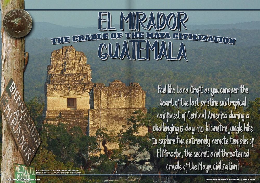 El Mirador - The cradle of the Maya civilization - Beyond Boundaries magazine.JPG