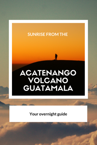 Overnight guide Acatenango Volcano - Pinterest - Pin