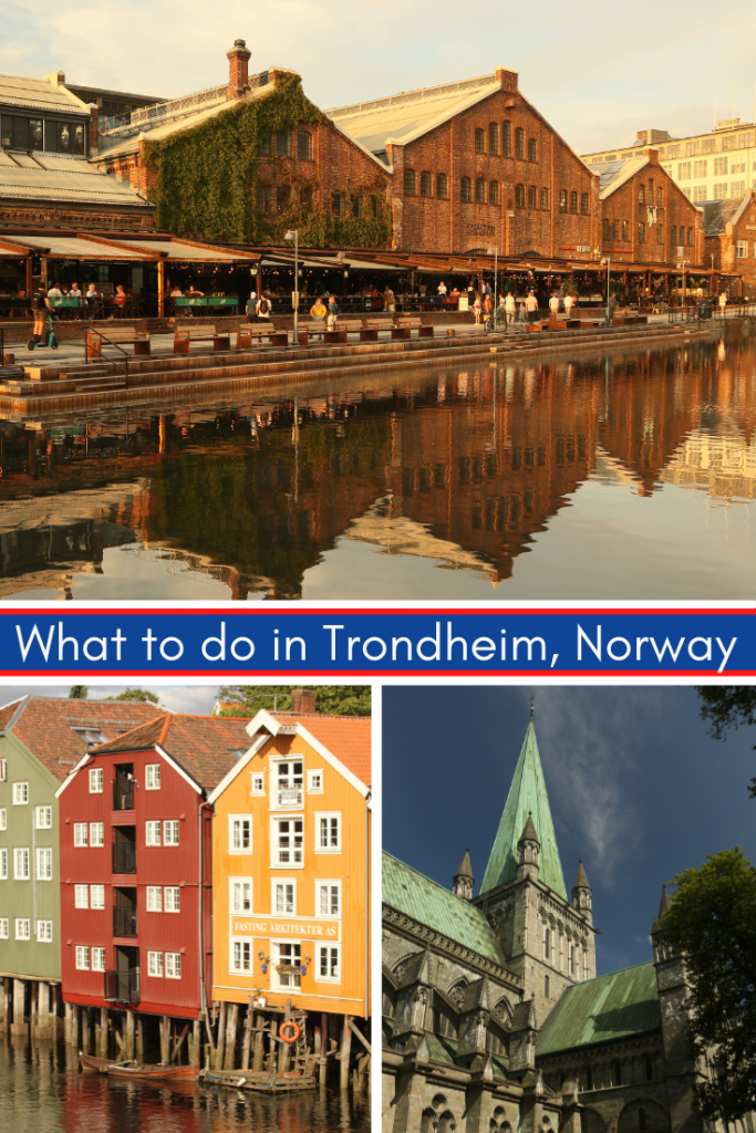 The vibes of Trondheim & its must-visits – Best regards from far,